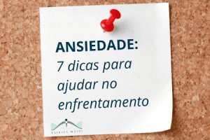 ANSIEDADE-7-DICAS-ENFRENTAMENTO-300x200