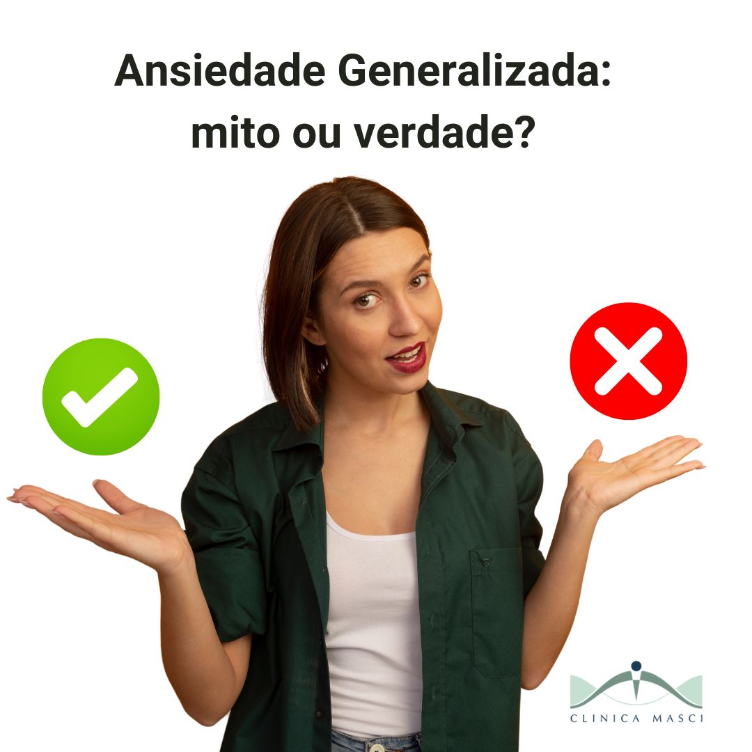 Ansiedade Generalizada: mito ou Verdade?